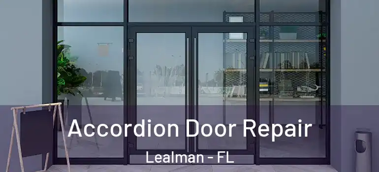 Accordion Door Repair Lealman - FL