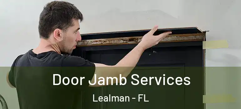 Door Jamb Services Lealman - FL