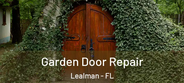 Garden Door Repair Lealman - FL