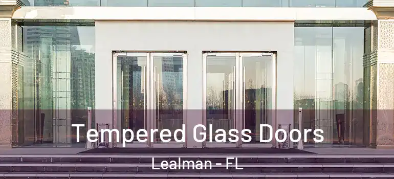 Tempered Glass Doors Lealman - FL